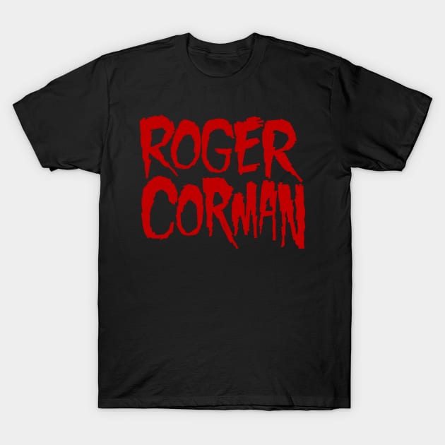Roger Corman T-Shirt by UnlovelyFrankenstein